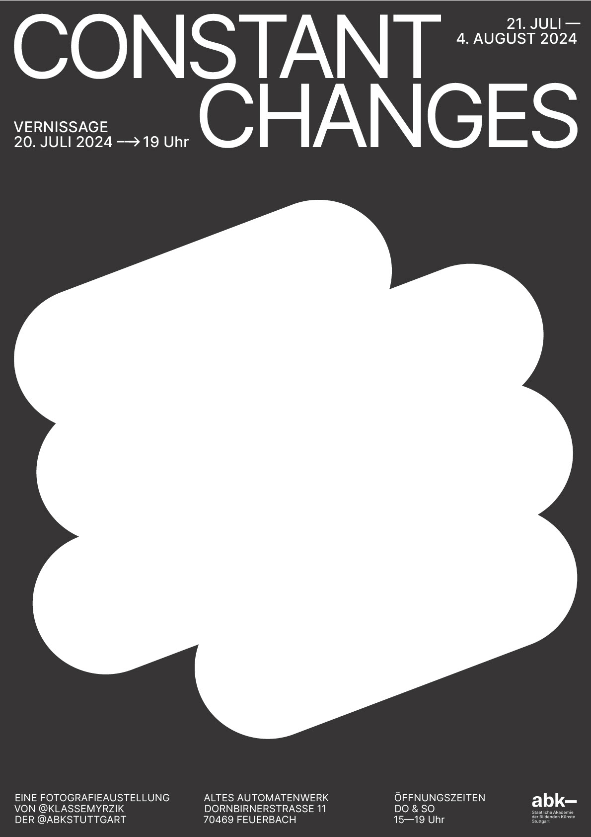Ausstellung: „CONSTANT CHANGES“ der Studierenden der Klasse Myrzik