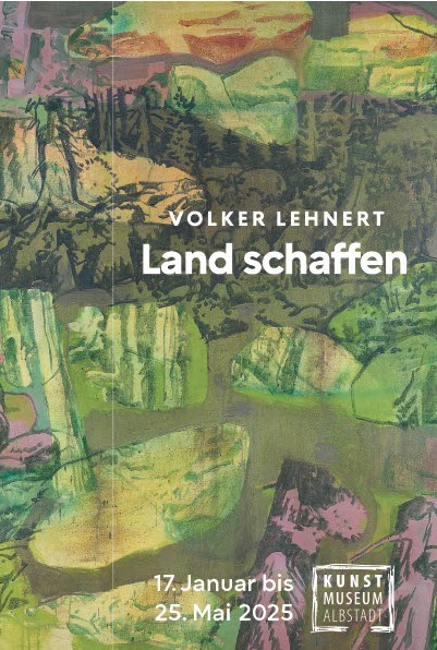 Ausstellung: „Land schaffen“ – Volker Lehnert